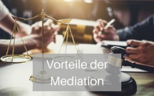 Mediation Vorteile